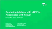 Replacing Iptables with Ebpf in Kubernetes with Cilium Cilium, Ebpf, Envoy, Istio, Hubble