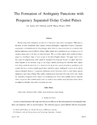 The Formation of Ambiguity Functions with Frequency Separated Golay Coded Pulses