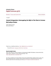 Amoral Antagonists: Interrogating the Myth of the West in Cormac Mccarthy's Fiction
