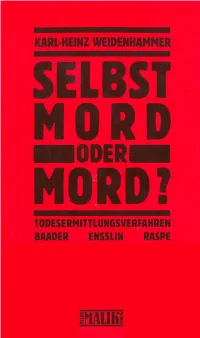 Selbstmord Oder Mord? Das Todesermittlungsverfahren: Baader / Ensslin / Raspe