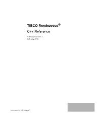 TIBCO Rendezvous® C++ Reference