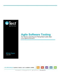 White Paper Agile Software Testing Ten Tips for Launching and Testing High Quality Apps in an Agile Environment