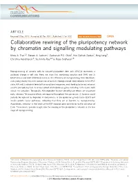 Collaborative Rewiring of the Pluripotency Network by Chromatin and Signalling Modulating Pathways