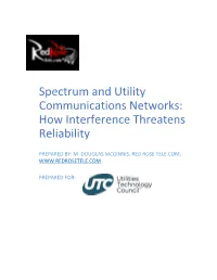 Spectrum and Utility Communications Networks: How Interference Threatens Reliability