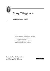 Crazy Things in R