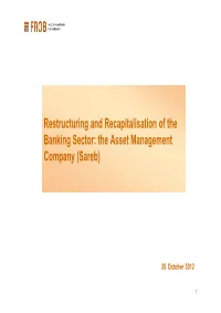 Restructuring and Recapitalisation of the Restructuring and Recapitalisation of the Banking Sector: the Asset Management Company