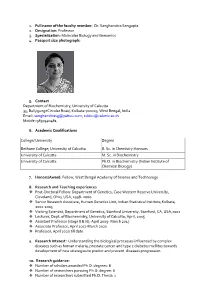 Dr. Sanghamitra Sengupta 2. Designation: Professor 3