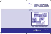 Evaluation of Alternative Detection Technologies for Trains and Highway Vehicles at Highway Rail Intersections 6