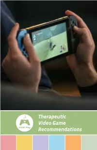 Therapeutic Video Game Recommendations How to Use This Guide