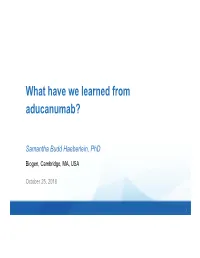 What Have We Learned from Aducanumab?