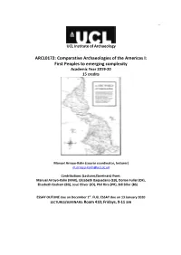 ARCL0172: Comparative Archaeologies of the Americas I: First Peoples to Emerging Complexity Academic Year 2019-20 15 Credits