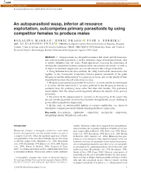 An Autoparasitoid Wasp, Inferior at Resource Exploitation, Outcompetes Primary Parasitoids by Using Competitor Females to Produce Males