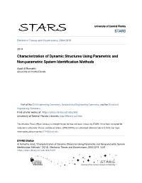 Characterization of Dynamic Structures Using Parametric and Non-Parametric System Identification Methods