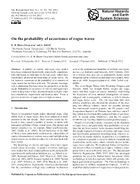 On the Probability of Occurrence of Rogue Waves