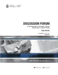 DISCUSSION FORUM on the Perspectives of Canadians of Diverse Backgrounds on Linguistic Duality
