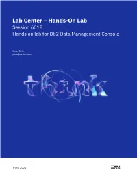 Session 6018 Hands on Lab for Db2 Data Management Console