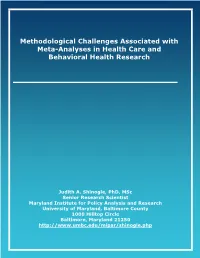 Methodological Challenges Associated with Meta-Analyses in Health Care and Behavioral Health Research