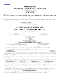 SYNIVERSE HOLDINGS, INC. SYNIVERSE TECHNOLOGIES, INC. (Exact Name of Registrant As Specified in Its Charter)