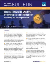 Is Fiscal Stimulus an Effective Policy Response to a Recession? Reviewing the Existing Research
