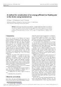 A Method for Construction of an Energy-Efficient Ice Floating Pier in the Arctic Using Hardened Ice
