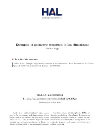 Examples of Geometric Transition in Low Dimensions Andrea Seppi