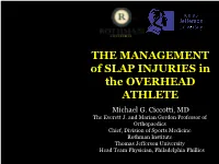 THE MANAGEMENT of SLAP INJURIES in the OVERHEAD ATHLETE Michael G