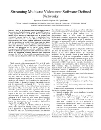 Streaming Multicast Video Over Software-Defined Networks Kyoomars Alizadeh Noghani, M