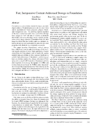 Fast, Inexpensive Content-Addressed Storage in Foundation Sean Rhea,∗ Russ Cox, Alex Pesterev∗ Meraki, Inc