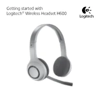 Getting Started with Logitech® Wireless Headset H600 Logitech® Wireless Headset H600