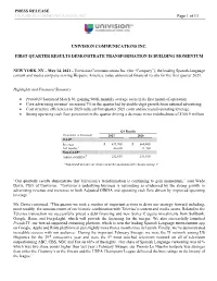 PRESS RELEASE UNIVISION COMMUNICATIONS INC. Page 1 of 13 UNIVISION COMMUNICATIONS INC. FIRST QUARTER RESULTS DEMONSTRATE
