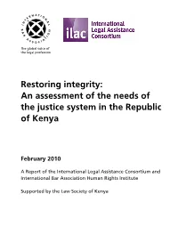 Restoring Integrity: an Assessment of the Needs of the Justice System in the Republic of Kenya