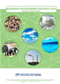 BOTSWANA ENVIRONMENT STATISTICS 2016 Revised Version (RV)