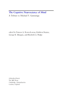 The Cognitive Neuroscience of Mind a Tribute to Michael S