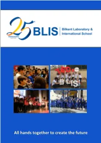 All Hands Together to Create the Future Bilkent Educational Institutions Include