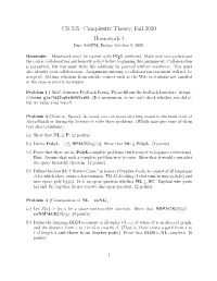 CS 535: Complexity Theory, Fall 2020 Homework 4 Due: 8:00PM, Friday, October 9, 2020