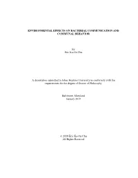 Environmental Effects on Bacterial Communication and Communal Behavior