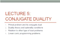 Conjugate Duality