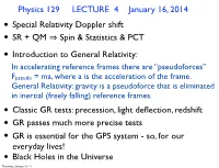 Physics 129 LECTURE 4 January 16, 2014 SR + QM Spin & Statistics