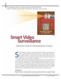 Smart Video Surveillance Systems Are Capable of Enhancing Situational Awareness Across Multiple Scales of Space and Time