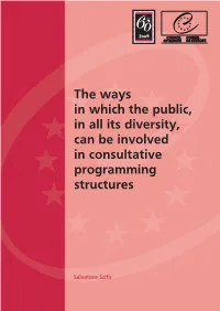 The Ways in Which the Public, in All Its Diversity, Can Be Involved in Consultative Programming Structures