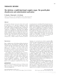 A Multi-Functional Complex Organ. the Growth Plate Chondrocyte and Endochondral Ossiﬁcation