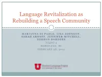 Language Revitalization As Rebuilding a Speech Community