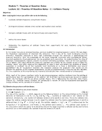 Module 7 : Theories of Reaction Rates Lecture 32 : Theories of Reaction Rates - I : Collision Theory Objectives