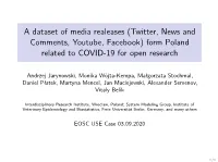 A Dataset of Media Realeases (Twitter, News and Comments, Youtube, Facebook) Form Poland Related to COVID-19 for Open Research