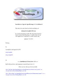 Installation of Apache Openmeetings 3.1.2 on Debian 8 This Tutorial Is