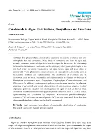 Carotenoids in Algae: Distributions, Biosyntheses and Functions