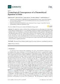 Cosmological Consequences of a Parametrized Equation of State