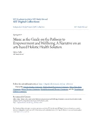 Music As the Guide on the Pathway to Empowerment and Wellbeing. a Narrative on an Arts-Based Holistic Health Solution
