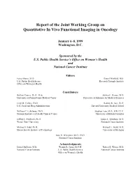 Report of the Joint Working Group on Quantitative in Vivo Functional Imaging in Oncology