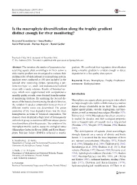 Is the Macrophyte Diversification Along the Trophic Gradient Distinct Enough for River Monitoring?